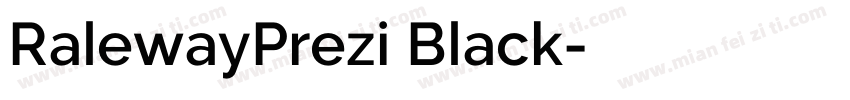 RalewayPrezi Black字体转换
